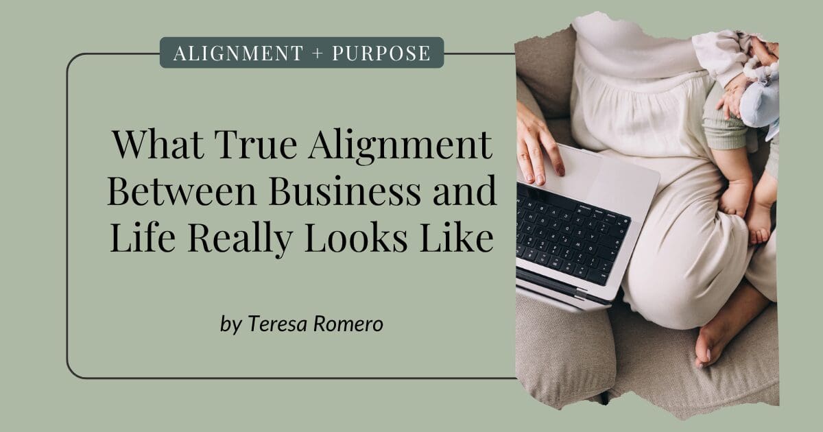 What true alignment between life and business looks like